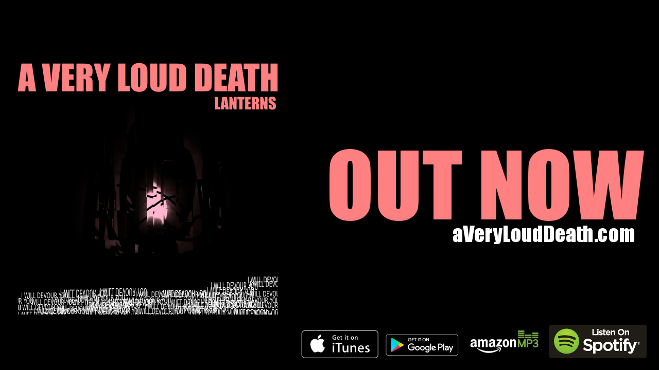 A Very Loud Death Lanterns Out Now